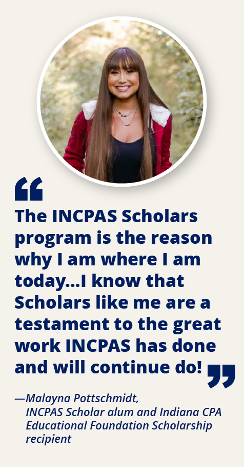 I just want to take a moment to truly thank INCPAS for everything they have done for me. The INCPAS Scholars program is the reason why I am where I am today.