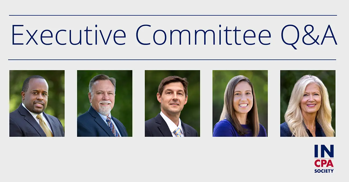 INCPAS Executive Committee members share their thoughts on the future of recruiting for the CPA profession.
